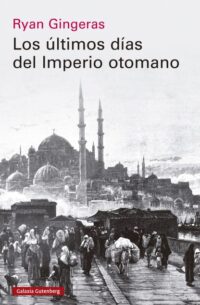 Loa últimos días del imperio Otomano