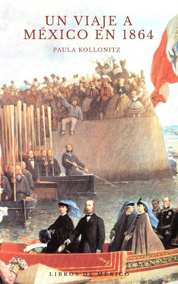Un viaje a México en 1864