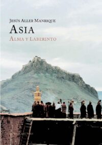 Asia. Alma y laberinto